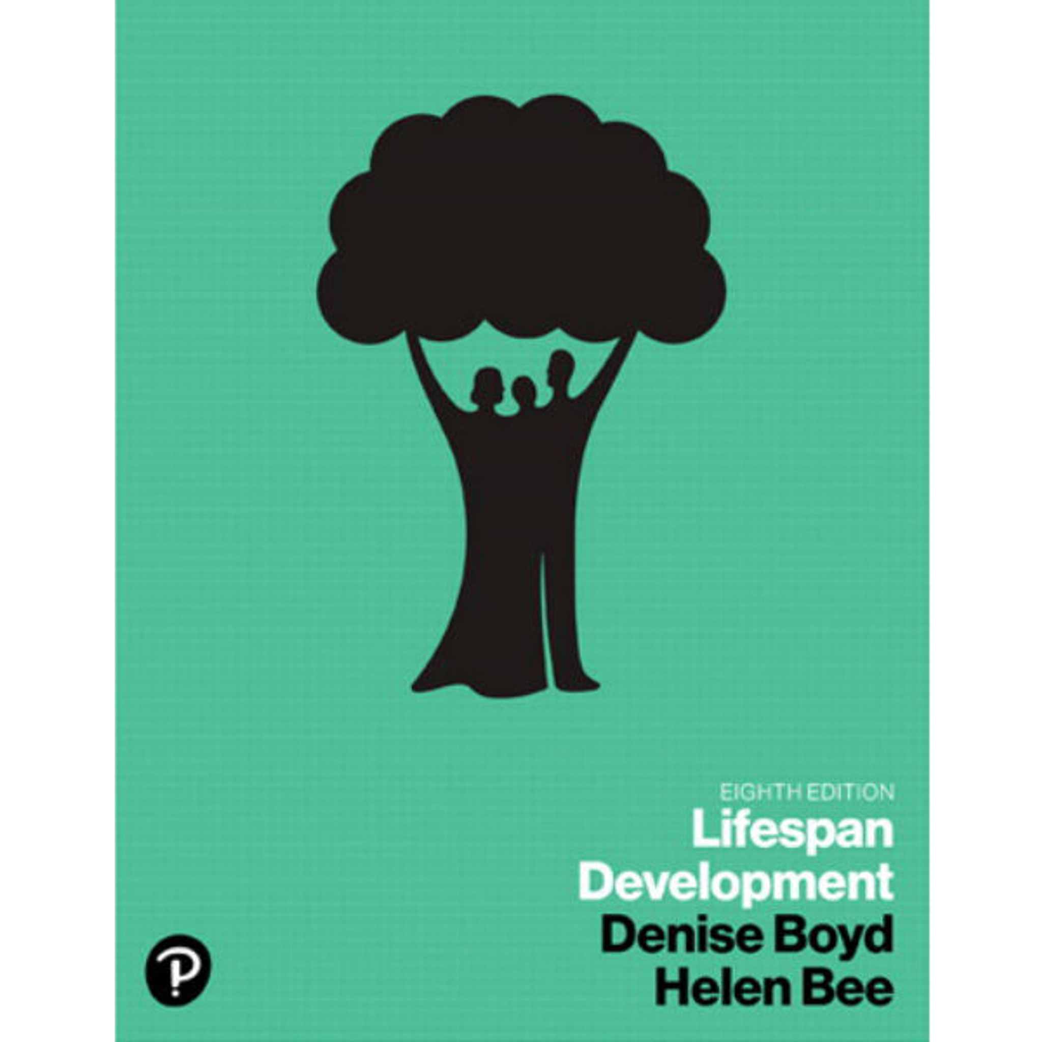 Lifespan Development (8th Edition) Denise Boyd, Helen Bee 9780135164198
