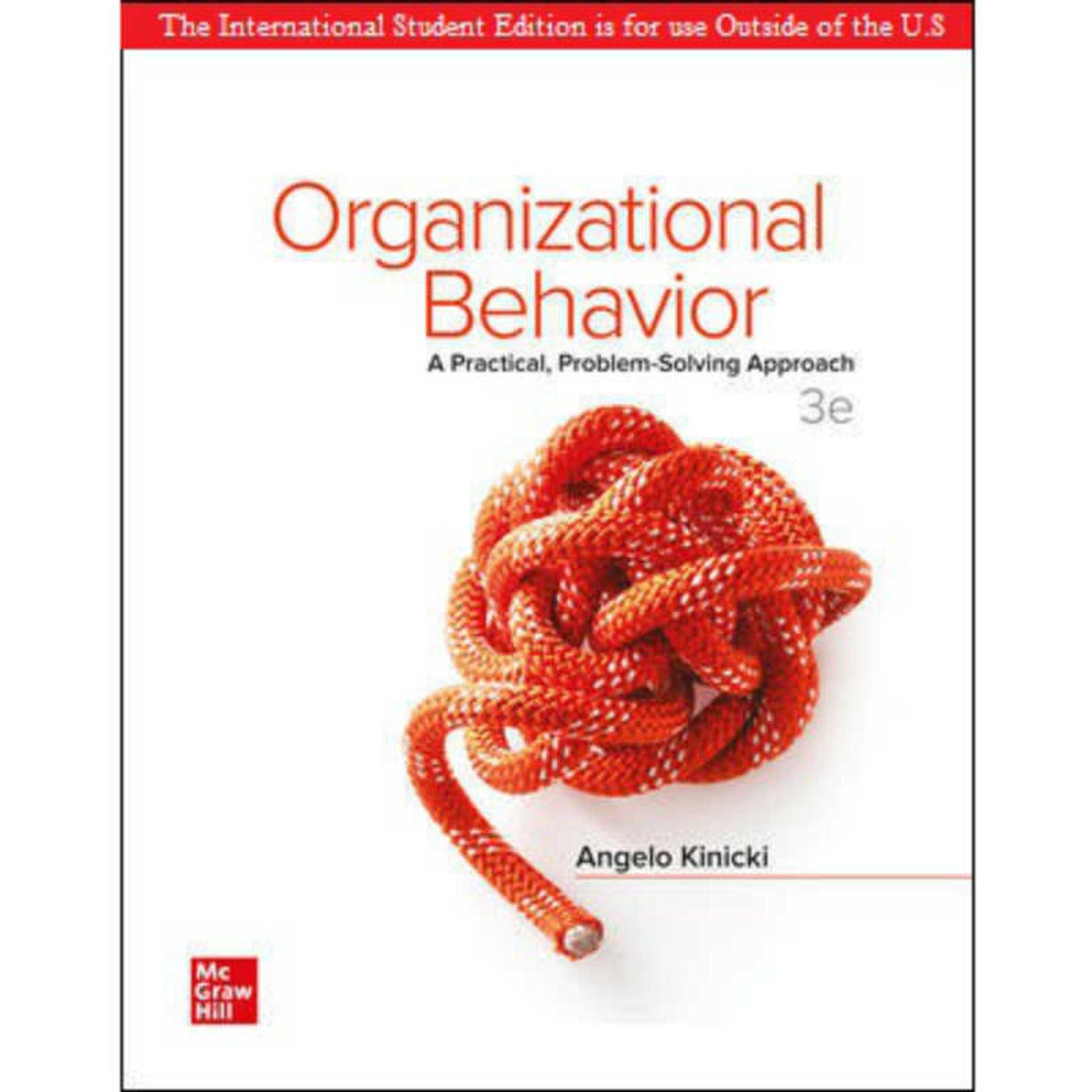 organizational behavior a practical problem solving approach 3rd edition. kinicki