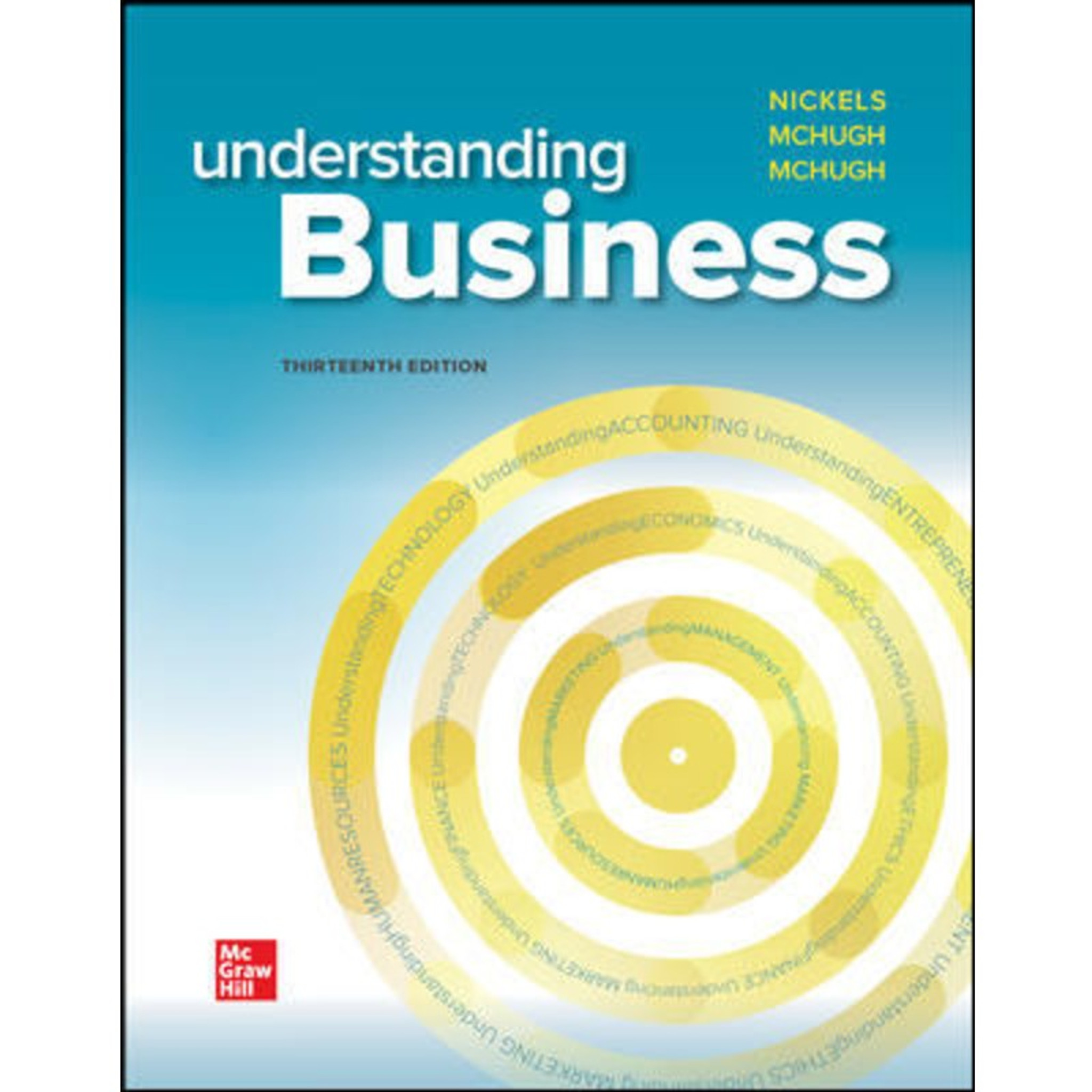 Understanding Business (13th Edition) William Nickels, James McHugh and