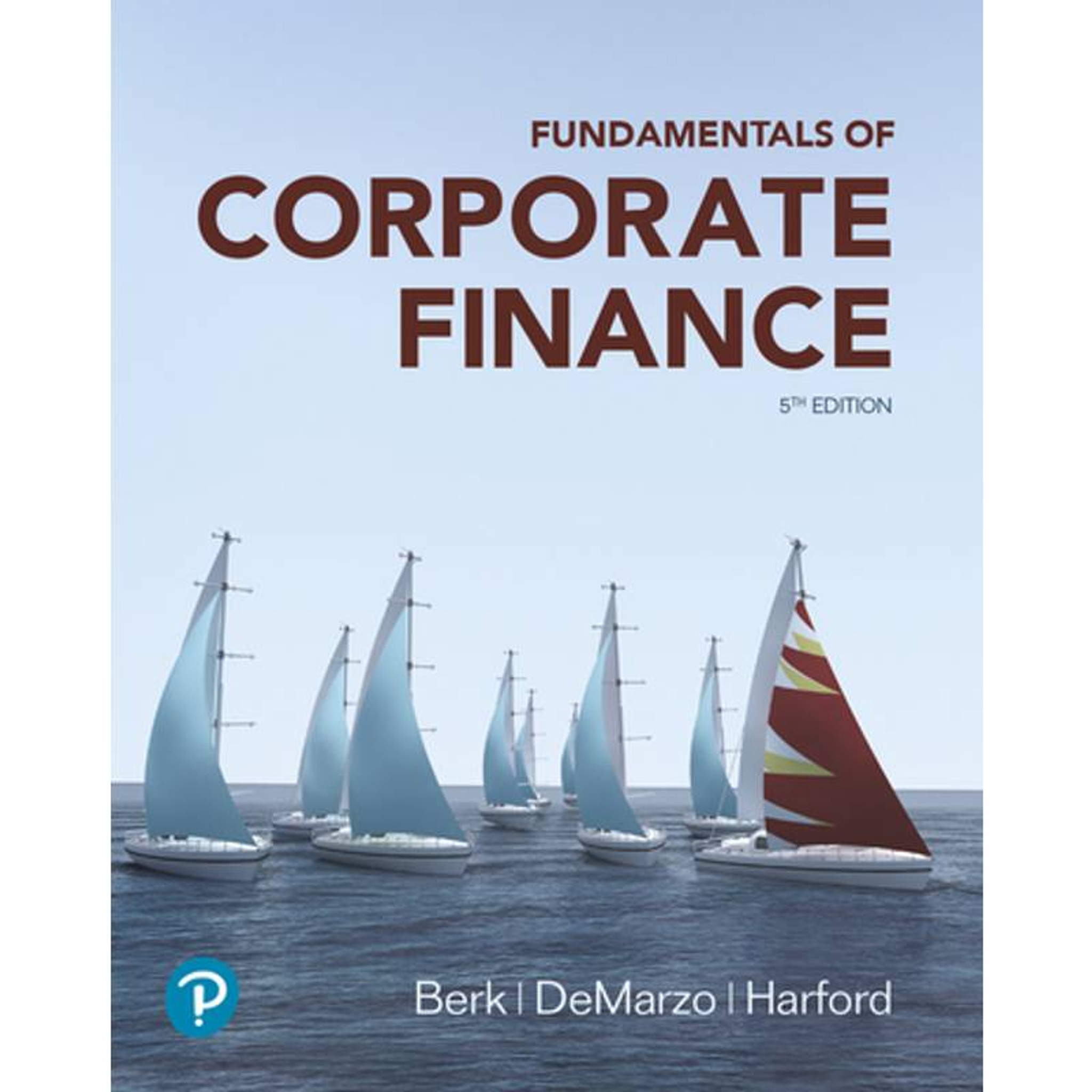 Fundamentals of Corporate Finance (5th Edition) Jonathan Berk, Peter