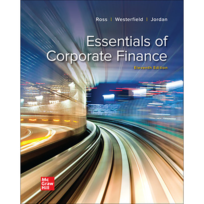 Essentials of Corporate Finance (11th Edition) Stephen Ross, Randolph