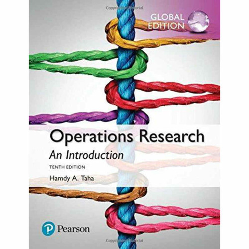 Operations Research: An Introduction (10th Edition) Taha | 9781292165547