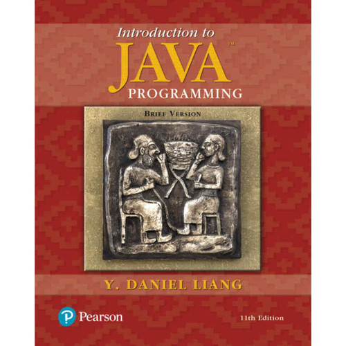 Introduction to Java Programming, Brief Version (11th Edition) Y. Daniel Liang | 9780134611037