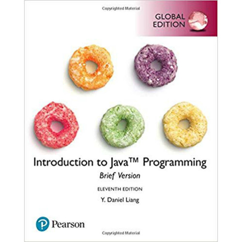 Introduction to Java Programming, Brief Version (11th Edition) Y. Daniel Liang | 9781292222035