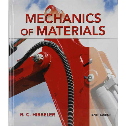 Mechanics of Materials (10th Edition) Russell C. Hibbeler | 9780134319650