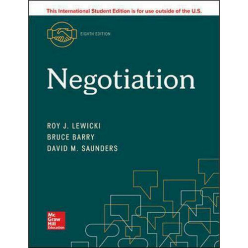 Negotiation (8th Edition) Roy Lewicki, David Saunders and Bruce Barry | 9781260565591