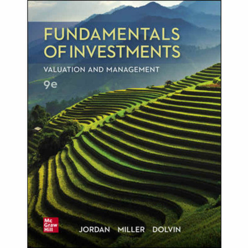 Fundamentals of Investments: Valuation and Management (9th Edition) Bradford Jordan | 9781260013979