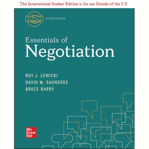 ISE Essentials of Negotiation (7th Edition) Roy Lewicki, Bruce Barry and David Saunders | 9781260570458