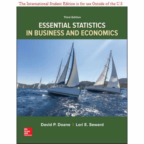 ISE Essential Statistics in Business and Economics (3rd Edition) David Doane and Lori Seward | 9781260547641