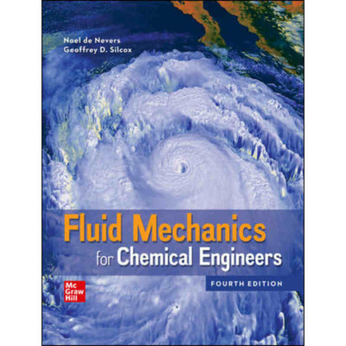 Fluid Mechanics for Chemical Engineers (4th Edition) Noel de Nevers | 9781260587401
