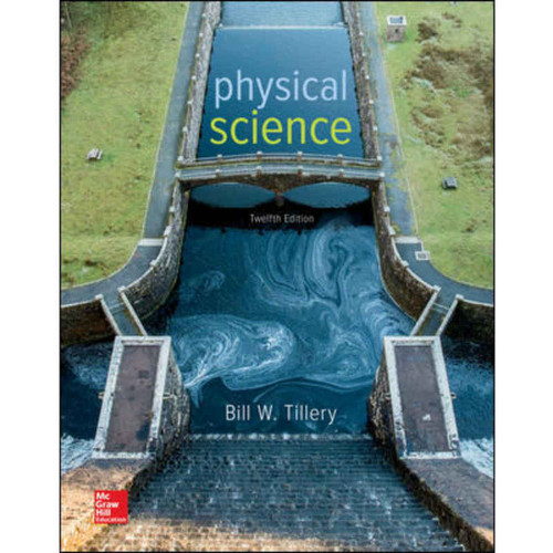 Physical Science (12th Edition) Bill Tillery | 9781260411362
