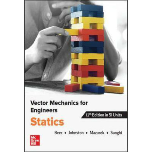 Vector Mechanics for Engineers: Statics, SI (12th Edition) Ferdinand Beer | 9789813157859