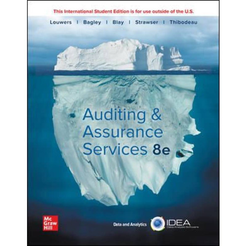 Auditing & Assurance Services (8th Edition) Timothy Louwers LL