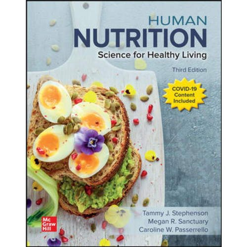 Human Nutrition: Science for Healthy Living (3rd Edition) Tammy Stephenson | 9781260702378