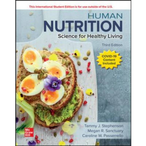 ISE Human Nutrition: Science for Healthy Living (3rd Edition) Tammy Stephenson | 9781265176464