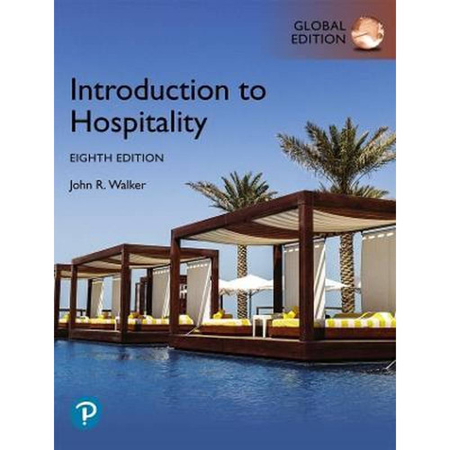 Introduction to Hospitality (8th Global Edition) John R. Walker, Josielyn T. Walker | 9781292330235