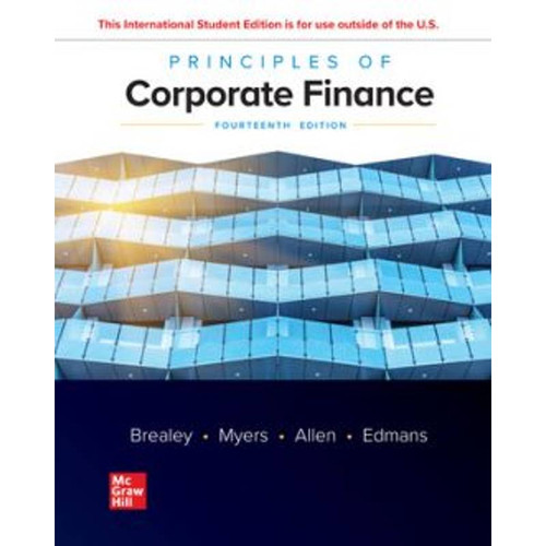 ISE Principles of Corporate Finance (14th Edition) Richard Brealey, Stewart Myers, Franklin Allen and Alex Edman | 9781265074159