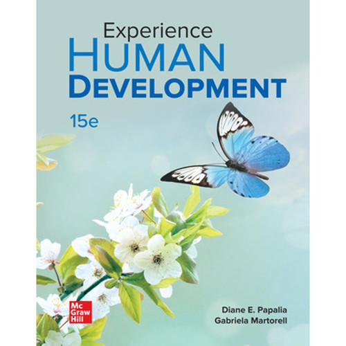 Experience Human Development (15th Edition) Diane Papalia and Gabriela Martorell | 9781266349560