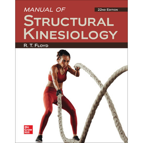 Manual of Structural Kinesiology (22nd Edition) R .T. Floyd | 9781265262792