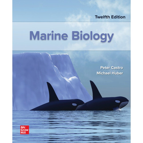 Marine Biology (12th Edition) Peter Castro and Michael Huber | 9781260722192