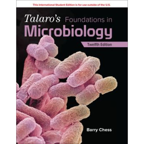 Talaro's Foundations in Microbiology (12th Edition) Barry Chess and Kathleen Park Talaro | 9781266153617