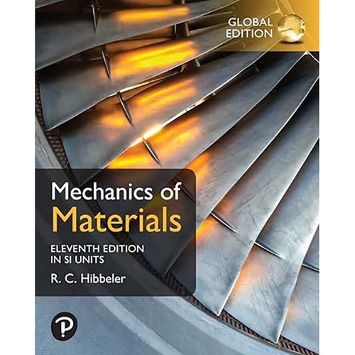 Mechanics of Materials (11th Edition in SI Units) Russell C. Hibbeler | 9781292725734