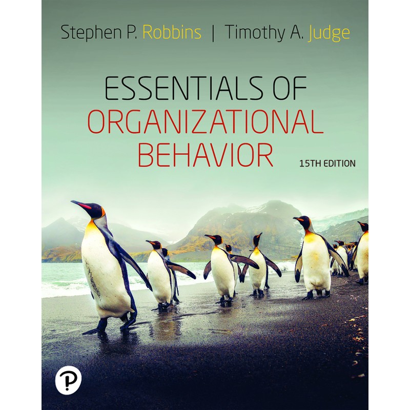 Essentials of Organizational Behavior (15th Edition) Stephen P