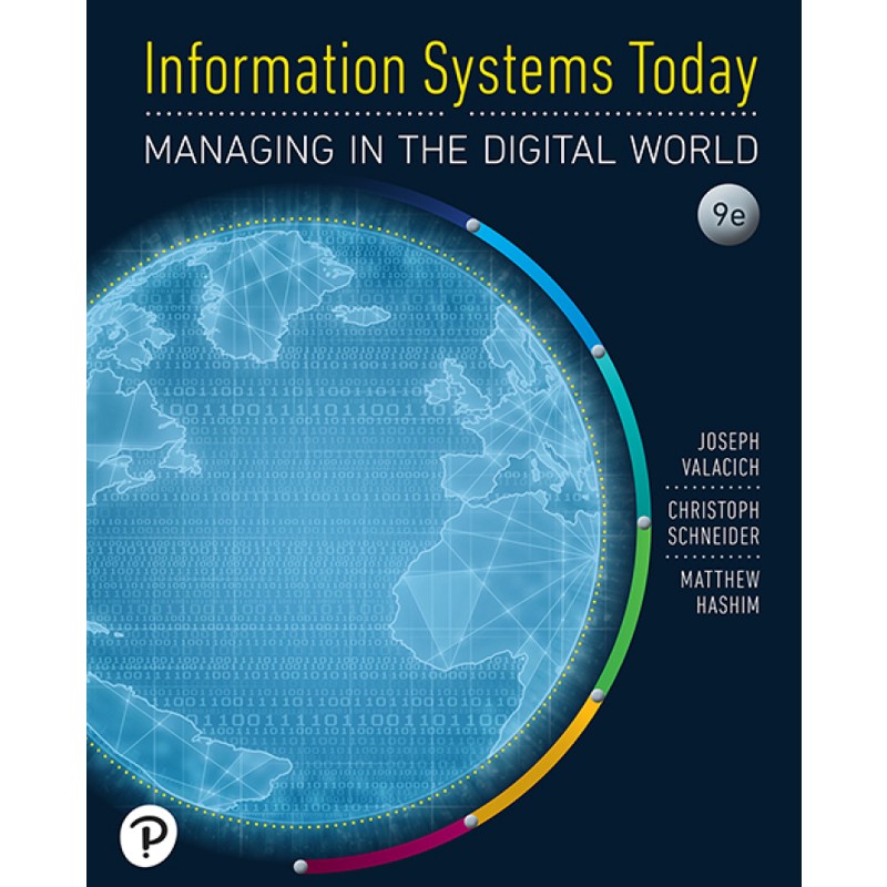 Information Systems Today: Managing in the Digital World (9th