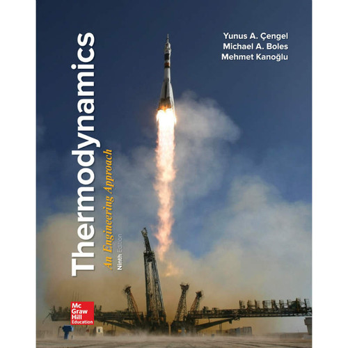 Thermodynamics: An Engineering Approach (9th Edition) Yunus A. Cengel