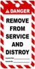 Remove From Service and Distroy tag