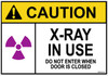 X-RAY Do Not Enter When Door Is Closed Sign