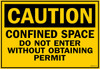 Confined Space Do Not Enter Without Obtaining Permit Sign