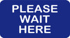 Covid 19 PLEASE WAIT HERE FLOOR DECAL STICKER