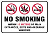 NO Smoking, Vaping, Marijuana are not permitted within 10 meters of public entrances, exits and operable windows