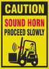 Forklift sound horn proceed slowly sign