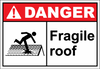 Danger Sign fragile roof