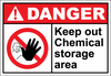 Danger Sign keep out chemical storage area