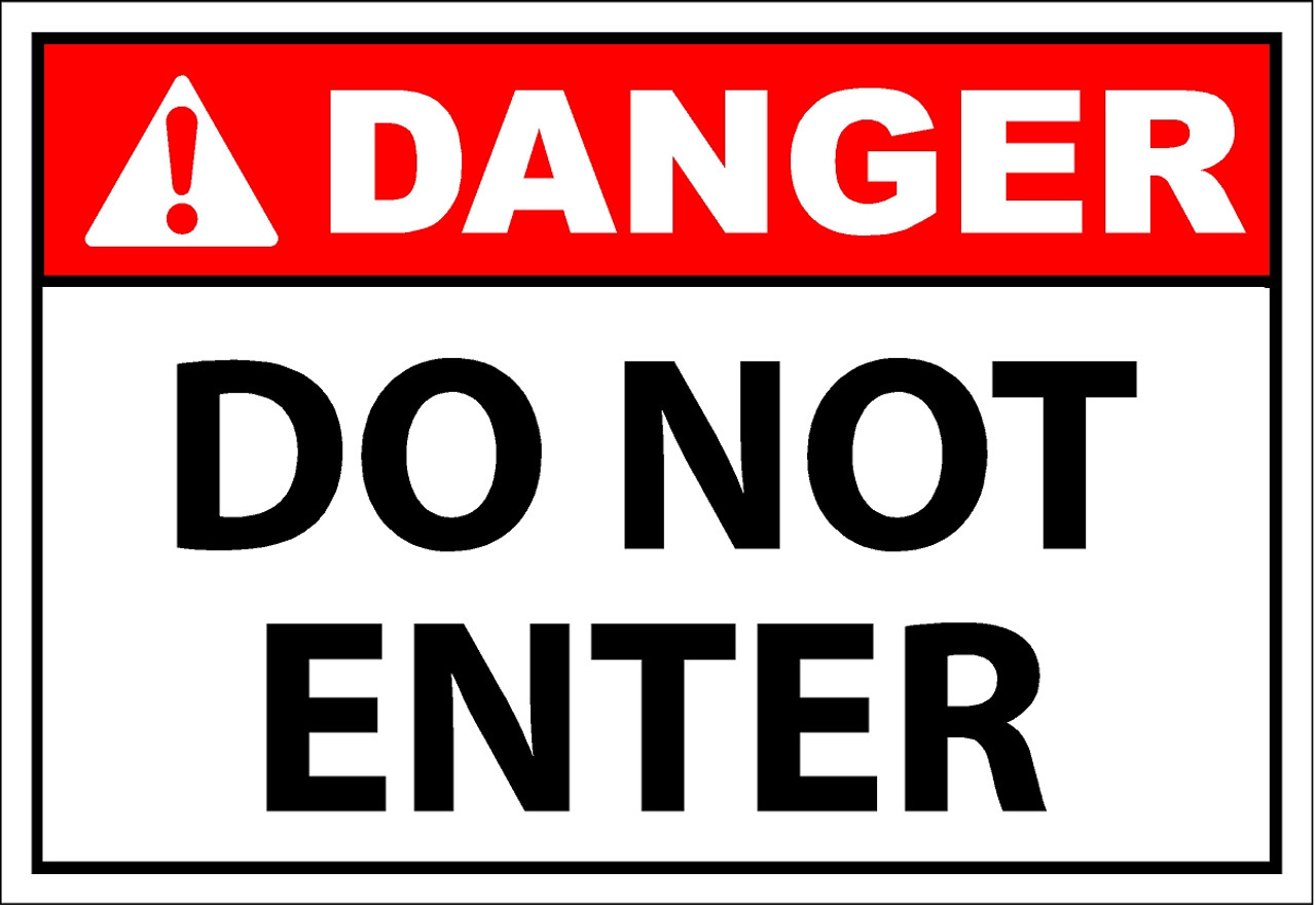 Danger Do Not Enter Sign Safetykore