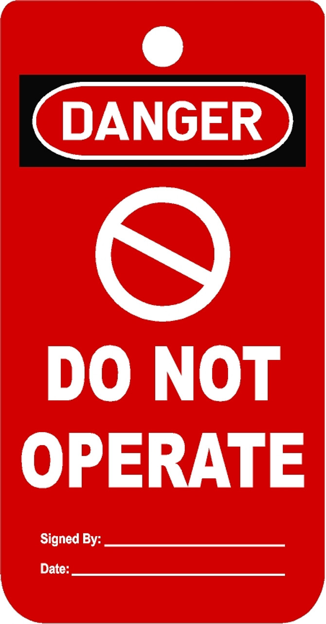 Do Not Operate Without Authorization Tag