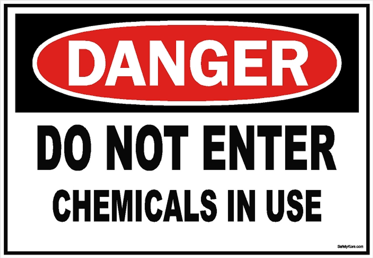 Do Not Enter Chemicals Sign