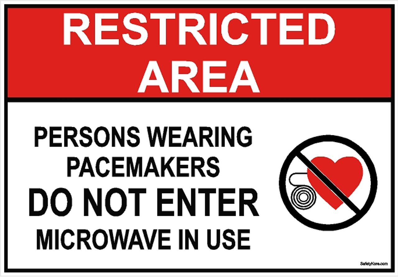 Pacemaker Restricted Area Sign
