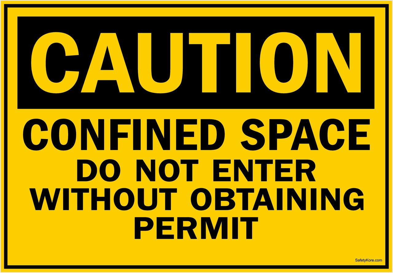 Confined Space Do Not Enter Without Obtaining Permit Sign