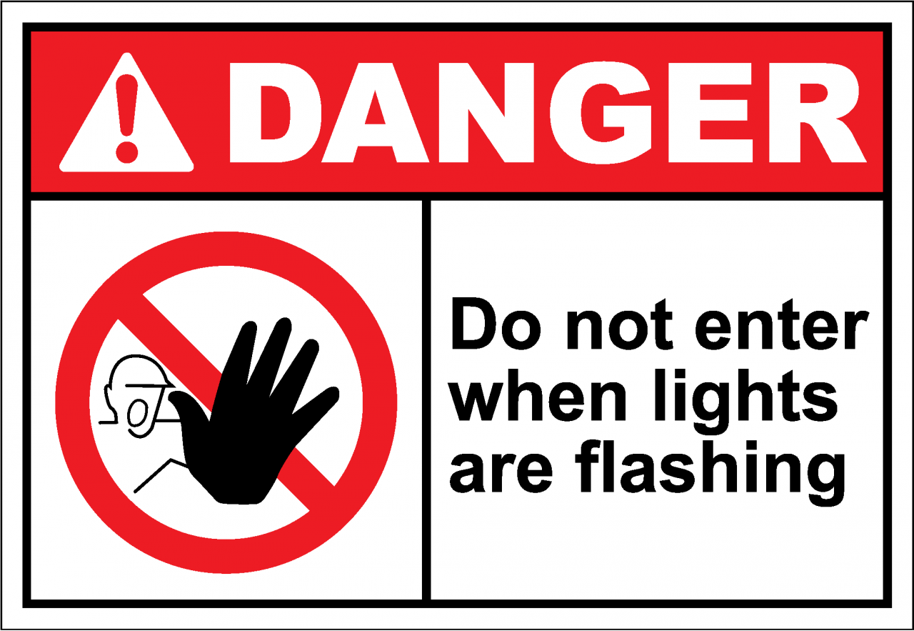 Danger Sign do not enter when lights are flashing