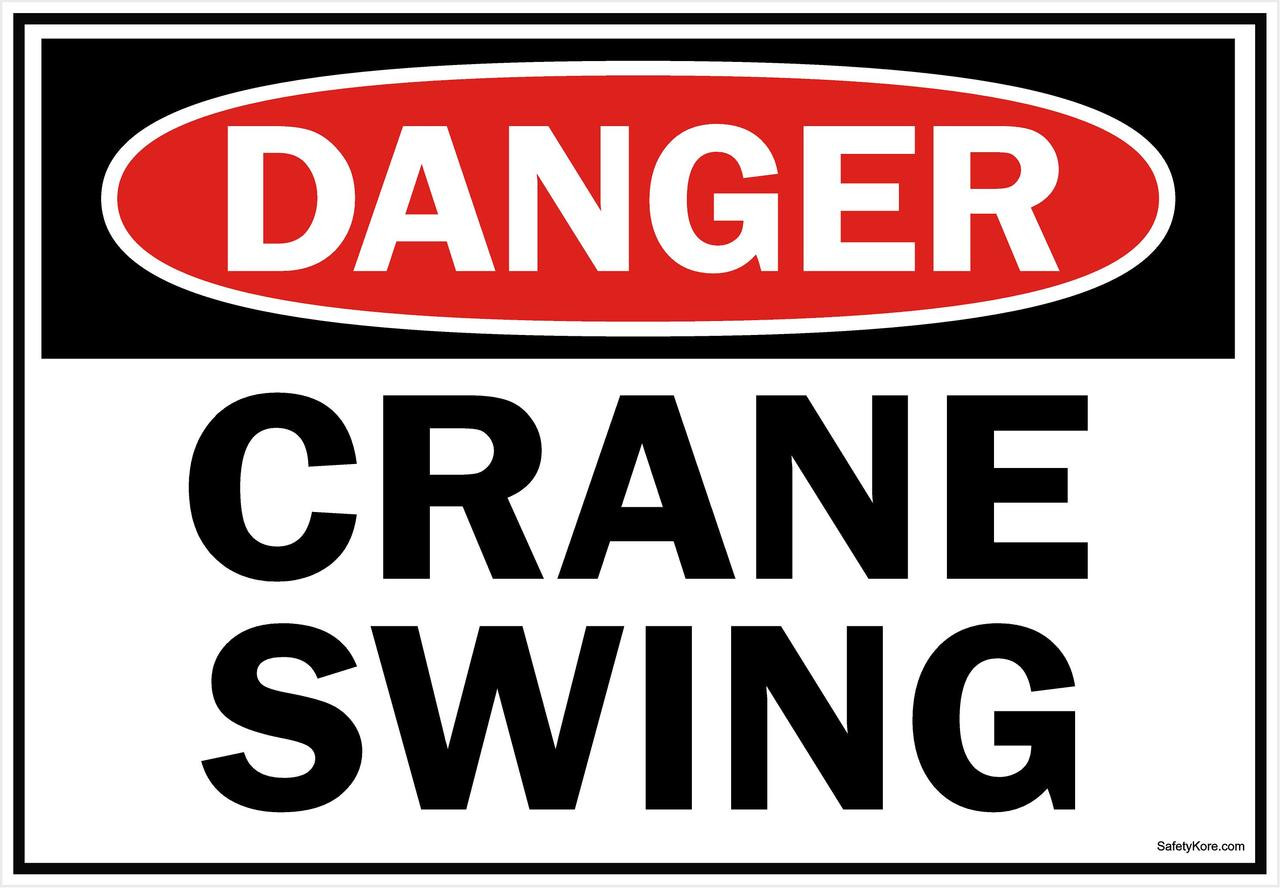 Danger Sign Crane Swing