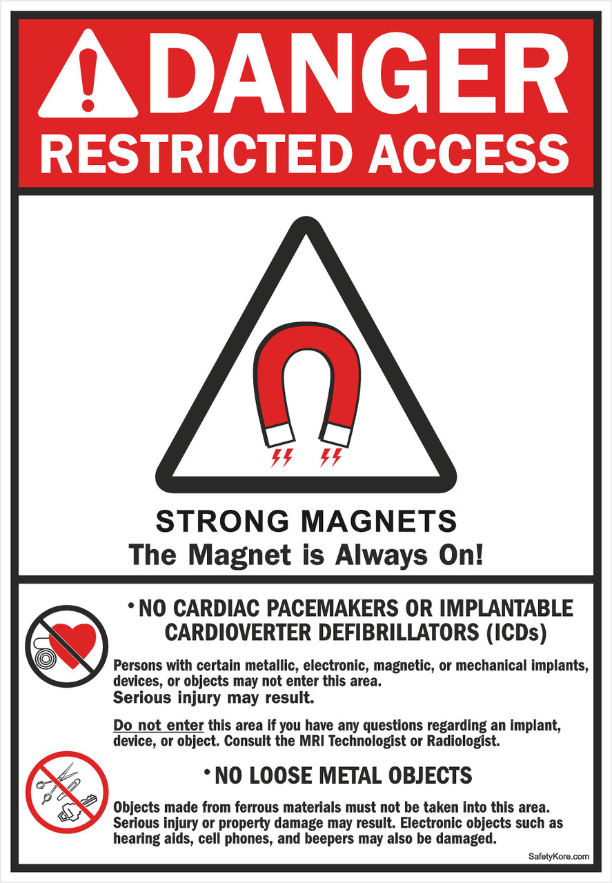 RESTRICTED ACCESS STRONG MEGNETS SIGN