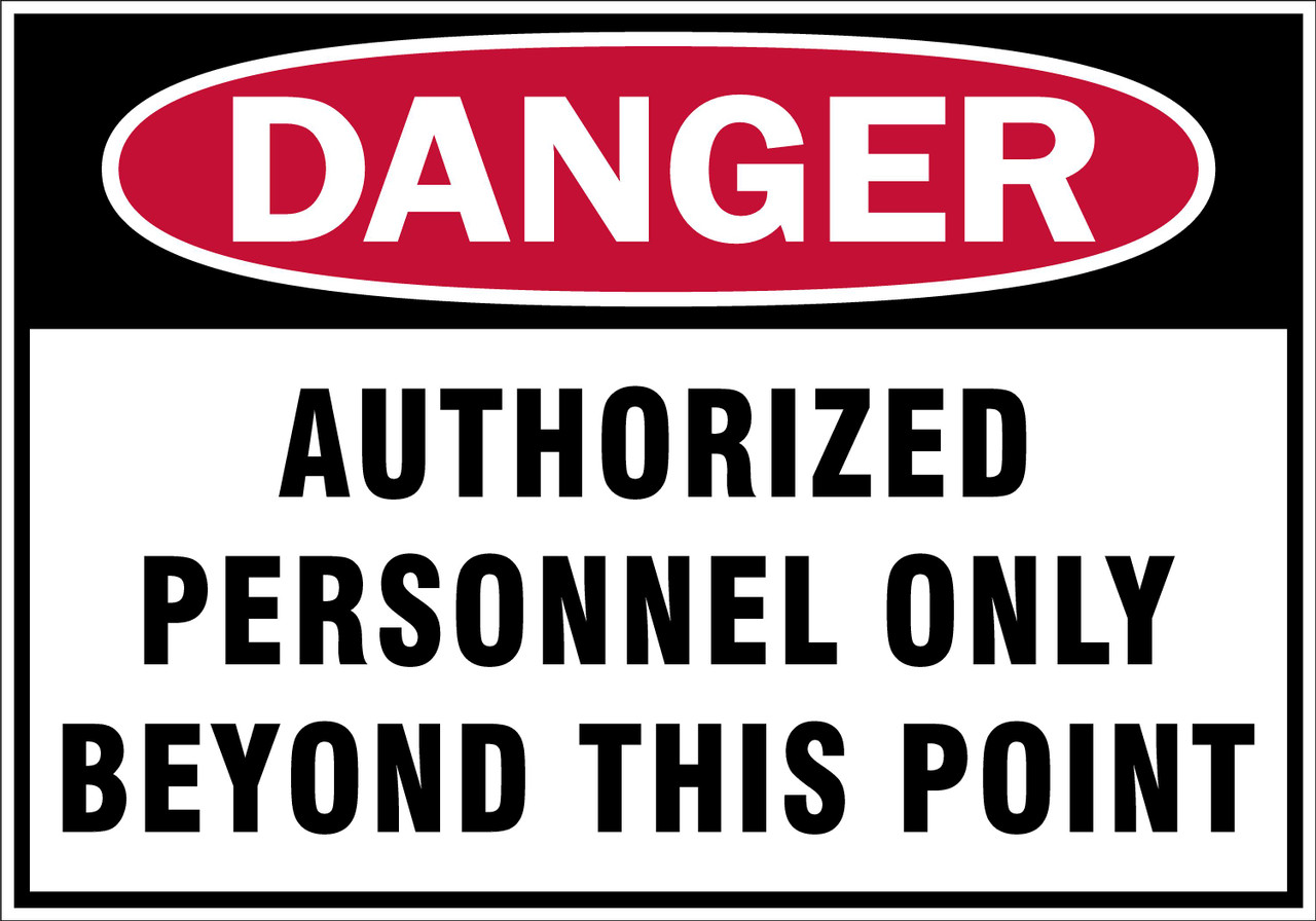 DANGER AUTHORIZED PERSONNEL ONLY_100