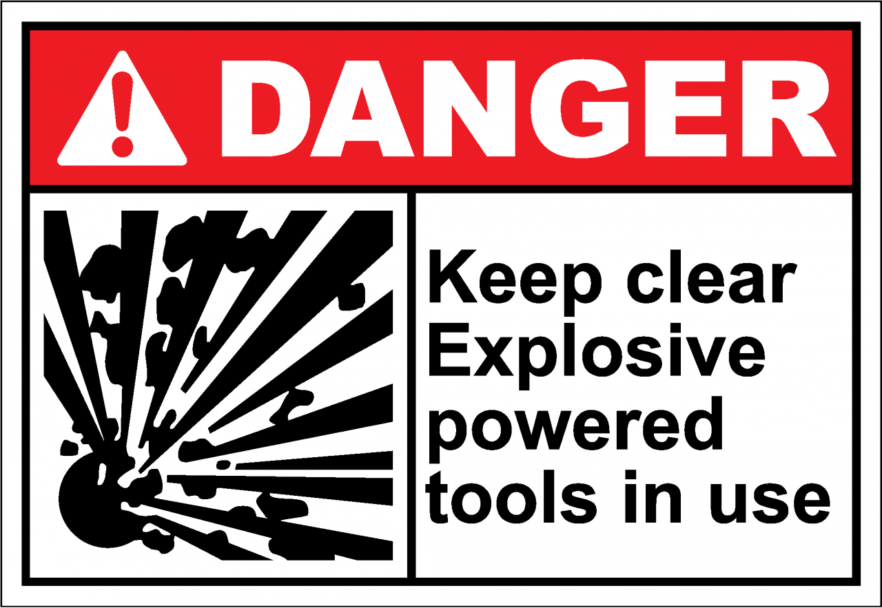 Danger Sign keep clear explosive powered tools in us