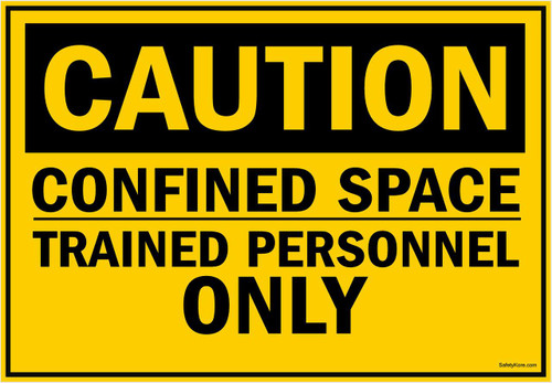 Caution Sign Confined Space - Trained Personnel Only Sign