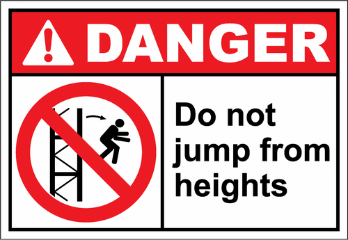 Danger Sign do not jump from heights