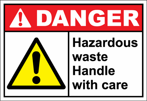 Danger Sign hazardous waste handle with care